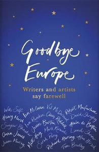 Goodbye Europe : The unique must-have collection - BookMarket