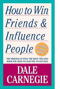 How to Win Friends and Influence People