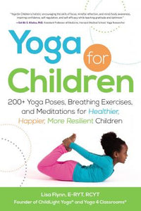 Yoga For Children: 100+ Yoga Poses, Brea