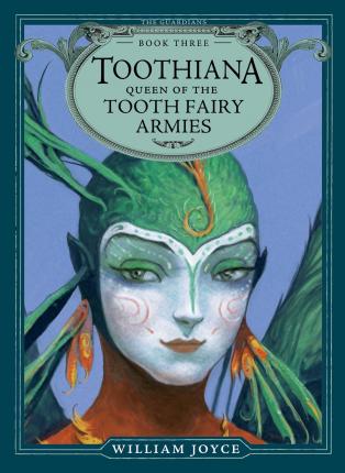 Toothiana, Queen of the Tooth Fairy Armies, Volume 3 - BookMarket