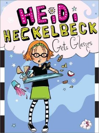 Heidi Heckelbeck Gets Glasses, 5