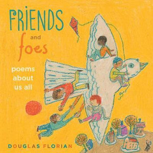 Friends And Foes : Poems about all of us