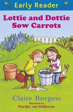 Lottie & Dottie Sow Carrots Earlyreader - BookMarket