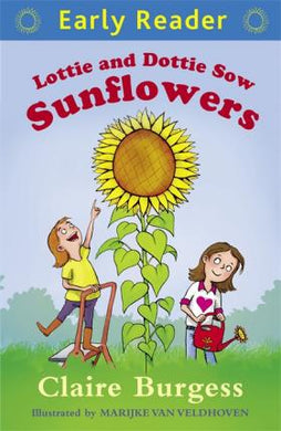 Lottie & Dottie Sow Sunflowers Earlyread - BookMarket