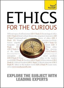 Ethics for the Curious : A fascinating, discussion-based audio introduction to philosophical ethics