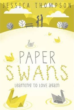 Paper Swans : Tracing the path back to love