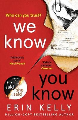 We Know You Know : The addictive thriller from the author of He Said/She Said and Richard & Judy Book Club pick