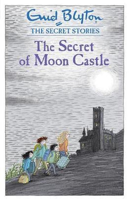 Secret Stories: The Secret of Moon Castle : Book 4 - BookMarket