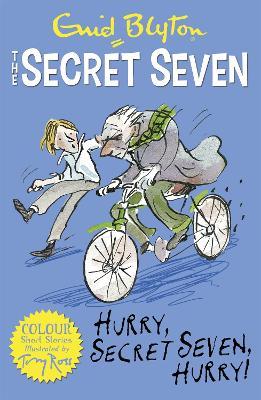 Secretseven Colour Short Stories 5: Hurry Secret Seven