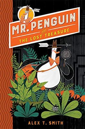 Mr Penguin and the Lost Treasure : Book 1 - BookMarket