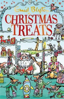 Christmas Treats : Contains 29 classic Blyton tales - BookMarket