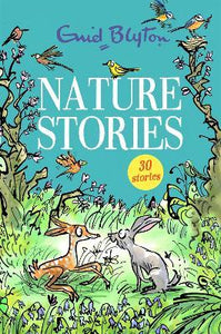 Nature Stories : Contains 30 classic tales