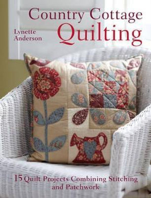 Country Cottage Quilting: Over 20 Quirky - BookMarket