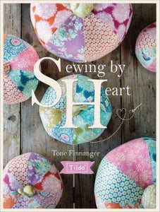 Tilda Sewing By Heart : For the love of fabrics