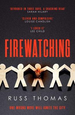 Firewatching : The Number One Bestseller