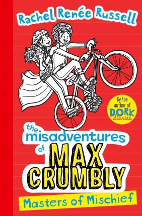 Misadventures of Max Crumbly 3 : Masters of Mischief