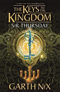 Sir Thursday: The Keys to the Kingdom 4