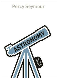 All That Matters: Astronomy