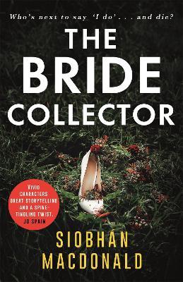 The Bride Collector : Who's next to say I do and die?