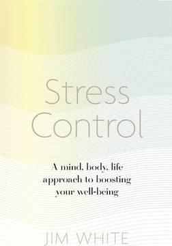 Stress Control : A Mind, Body, Life Approach to Boosting Your Well-being - BookMarket