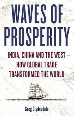 Waves Of Prosperity : India, China &West - BookMarket