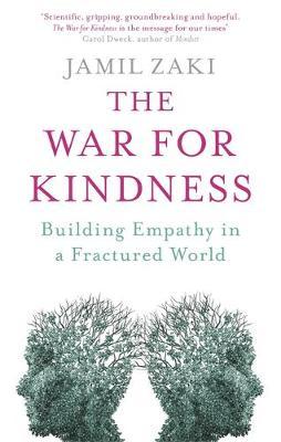 The War for Kindness : Building Empathy in a Fractured World