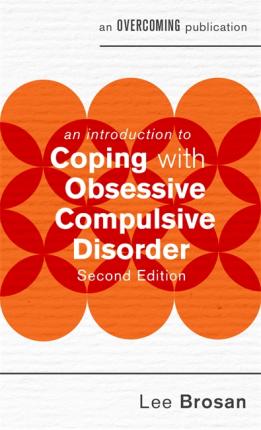 An Introduction to Coping with Obsessive Compulsive Disorder, 2nd Edition - BookMarket