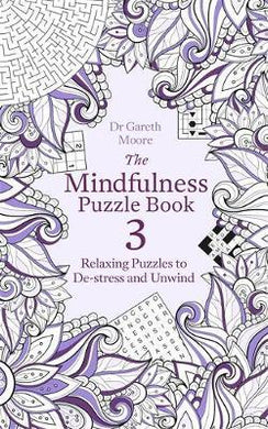 The Mindfulness Puzzle Book 3 : Relaxing Puzzles to De-Stress and Unwind - BookMarket