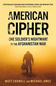 American Cipher : One Soldier's Nightmare in the Afghanistan War