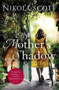 My Mother's Shadow: The gripping novel about a mother's shocking secret that changed everything