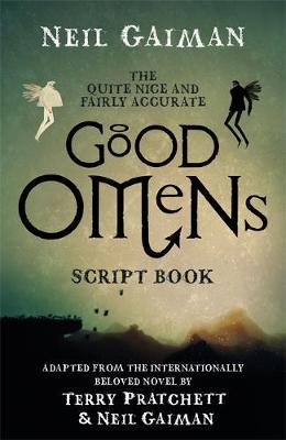 Quite Nice & Fairly Accurate Good Omens Script Book /T