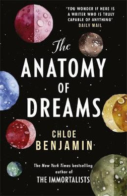 The Anatomy of Dreams : From the bestselling author of THE IMMORTALISTS - BookMarket