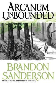 Arcanum Unbounded : The Cosmere Collection - BookMarket