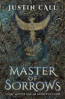 Master of Sorrows : The Silent Gods Book 1