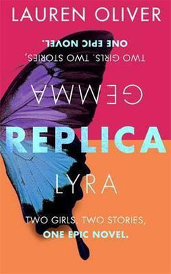 Replica : Book One in the addictive, pulse-pounding Replica duology - BookMarket