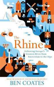 Rhine: Europe'S Greatest River /P - BookMarket