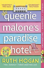 Load image into Gallery viewer, Queenie Malone&#39;S Paradise Hotel /WINNER OF THE ROMANTIC NOVELISTS&#39; ASSOCIATION AWARD 2020
