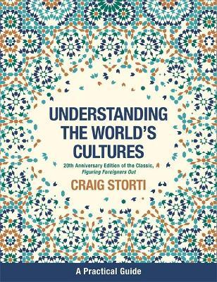 Understanding the World's Cultures : A Practical Guide