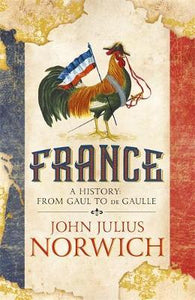 France : A History: from Gaul to de Gaulle - BookMarket