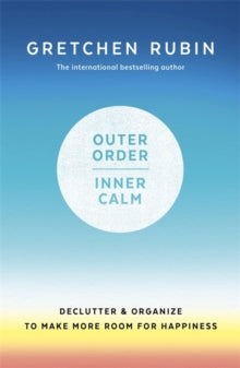 Outer Order Inner Calm : declutter and organize to make more room for happiness - BookMarket