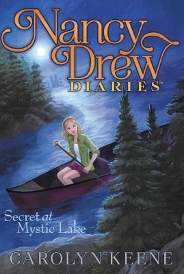 Nancydrew diaries Secret At Mystic Lake