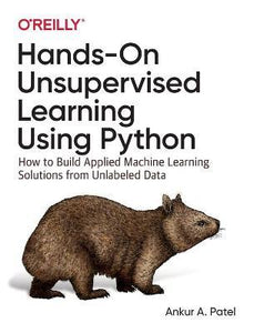 Hands-On Unsupervised Learning: Python