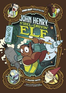 Faroutft John Henry, Steel-Drivin' Elf