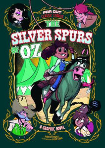 The Silver Spurs of Oz : A Graphic Novel