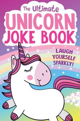 Ultimate Unicorn Joke Bk