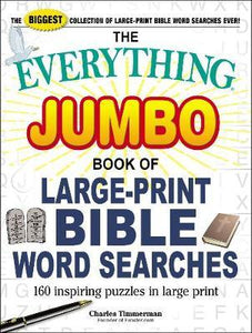 The Everything Jumbo Book of Large-Print Bible Word Searches : 160 Inspiring Puzzles in Large Print