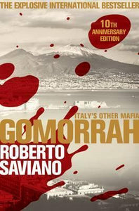 Gomorrah: Italy'S Other Mafia /P - BookMarket