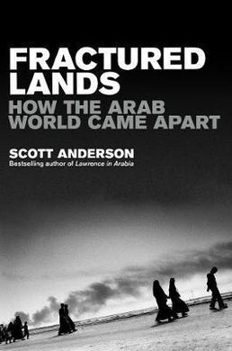 Fractured Lands : How the Arab World Came Apart - BookMarket