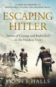 Escaping Hitler : Stories Of Courage And Endurance On The Freedom Trails - BookMarket