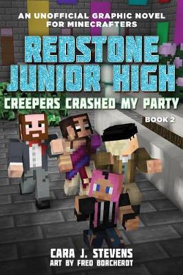 Creepers Crashed My Party : Redstone Junior High #2